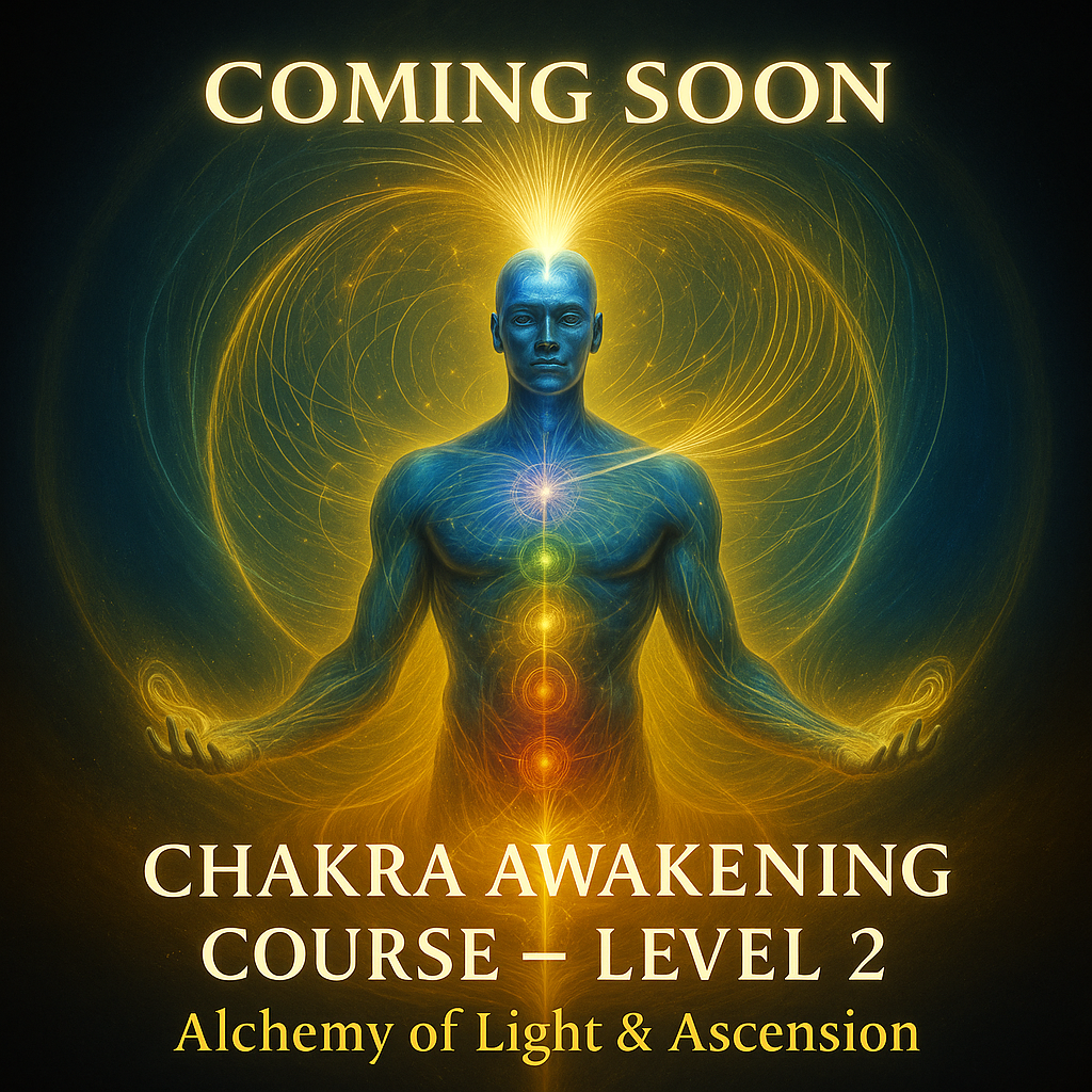 Chakra Awakening — Level 2: Alchemy of Light & Ascension